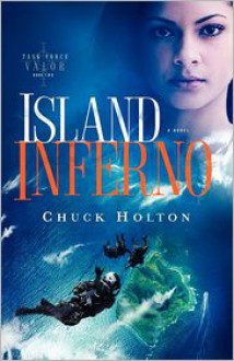 Island Inferno - Chuck Holton