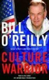 Culture Warrior - Bill O'Reilly