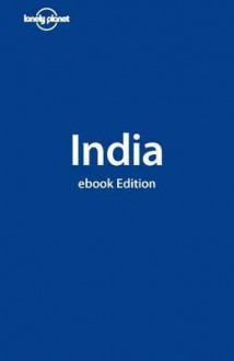 Lonely Planet: India - Sarina Singh, Lonely Planet