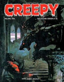 Creepy Archives, Vol. 2 - Shawna Gore, Archie Goodwin, Frank Frazetta, Reed Crandall, Roy G. Krenkel, Al McWilliams, Gray Morrow, Joe Orlando, John Severin, Angelo Torres, Alex Toth, Al Williamson, Ben Oda, Bernie Wrighston, Roberto Oqueli, Gene Colan, Jay Taycee, George Tuska, George Evans, Manny S