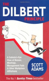 The Dilbert Principle - Scott Adams