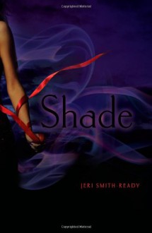 Shade - Jeri Smith-Ready