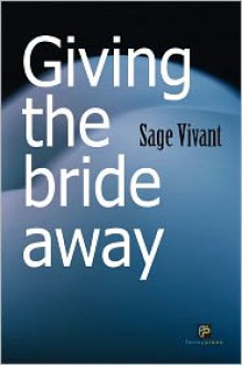 Giving the Bride Away - Sage Vivant