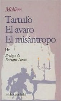 Tartufo / El avaro / El misántropo - Molière, Enrique Llovet