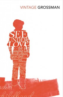 See Under - Love. David Grossman - David Grossman