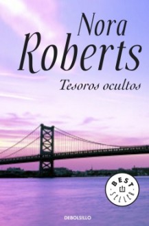 Tesoros Ocultos - Lucía de Sotoia, Nora Roberts