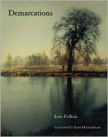 Demarcations - Jean Follain, Kurt Heinzelman