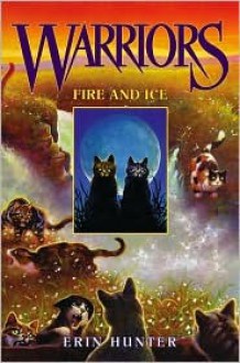 Fire and Ice (Warriors, #2) - Erin Hunter, Chesley McLaren