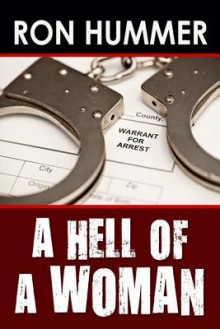 A Hell of a Woman - Ron Hummer, Phyllis Raynor