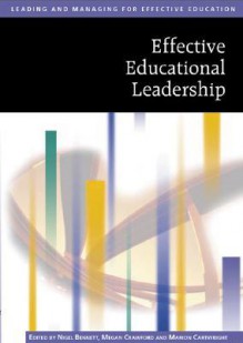 Effective Educational Leadership - Nigel Bennett