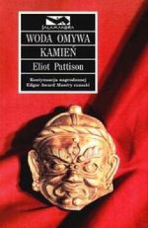 Woda omywa kamień - Eliot Pattison