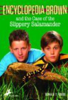 Encyclopedia Brown and the Case of the Slippery Salamander (Encyclopedia Brown, #22) - Donald J. Sobol, Warren Chang