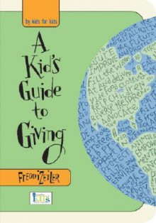 A Kids Guide to Giving - Freddi Zeiler, Ward Schumaker