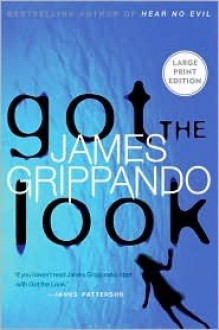 Got The Look - James Grippando