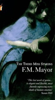 The Third Miss Symons (Virago Modern Classics) - F.M. Mayor