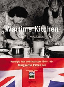 The War-Time Kitchen (Hamlyn Food & Drink S.) - Marguerite Patten