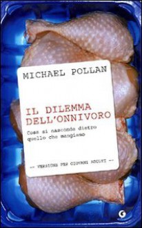 Il dilemma dell'onnivoro - Michael Pollan, Maurizio Bartocci