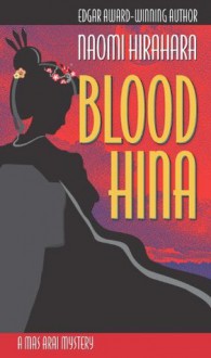 Blood Hina: A Mas Arai Mystery - Naomi Hirahara