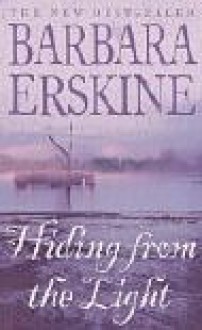 Hiding from the Light - Barbara Erskine