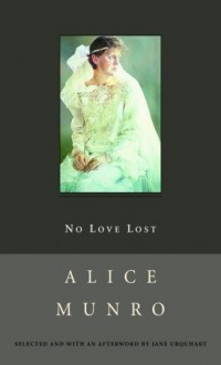 No Love Lost - Alice Munro, Jane Urquhart