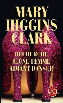 Recherche jeune femme aimant danser - Mary Higgins Clark