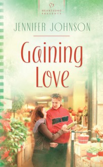 Gaining Love - Jennifer Johnson