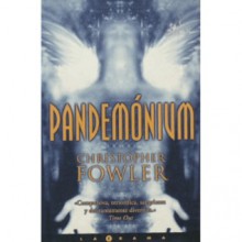 Pandemónium - Christopher Fowler