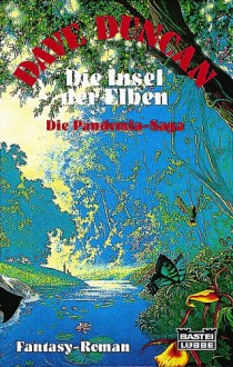 Die Insel der Elben ( Pandemia-Saga, #2) - Dave Duncan