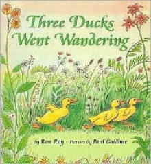 Three Ducks Went Wandering - Ron Roy, Paul Galdone