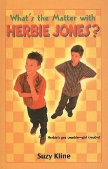 What's the Matter with Herbie Jones? - Suzy Kline, Richard Williams