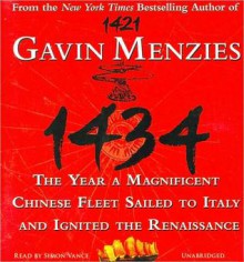 1434: The Year a Magnificent Chinese Fleet Sailed to Italy and Ignited the Renaissance - Gavin Menzies, Simon Vance