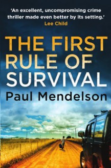 The First Rule of Survival - Paul Mendelson