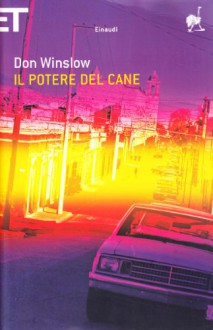 Il potere del cane - Don Winslow, Giuseppe Costigliola