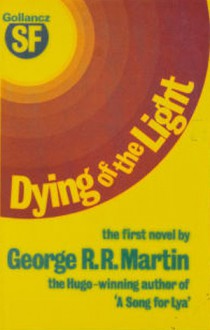 Dying of the Light - George R.R. Martin