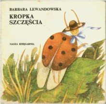 Kropka szczęścia - Barbara Lewandowska