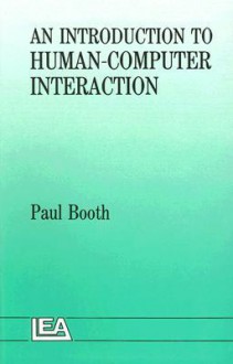 An Introduction to Human-Computer Interaction - Paul Booth