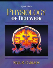 Physiology Of Behavior - Neil R. Carlson