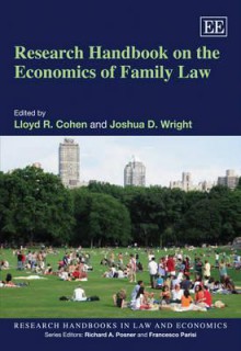 Research Handbook on the Economics of Family Law - Lloyd R. Cohen