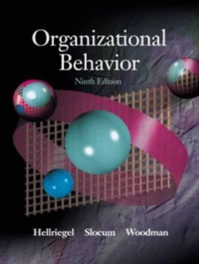 Organizational Behavior - Don Hellriegel, Richard W. Woodman, John W., Jr. Slocum, John W Slocum