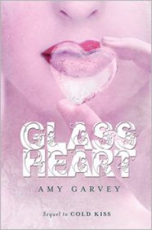 Glass Heart - Amy Garvey