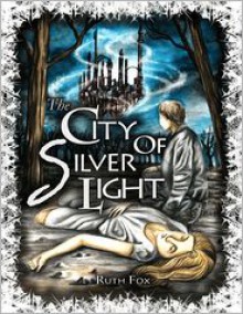 The City of Silver Light - Ruth Fox