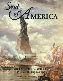 Soul of America, Vol. II: Documenting Our Past - Robert C. Baron