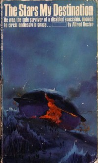 The Stars My Destination - Alfred Bester