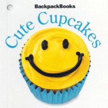 Cute Cupcakes - Pleasant Company Publications