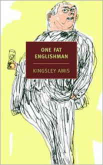 One Fat Englishman - Kingsley Amis