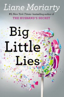 Big Little Lies (Movie Tie-In) - Liane Moriarty