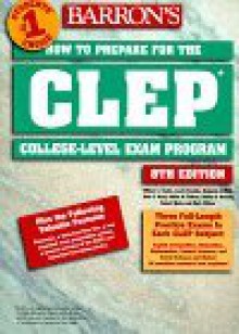 How to Prepare for the CLEP, College-Level Examination Program General Examinations - William C. Doster, Laurie E. Rozakis