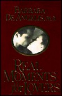 Real Moments for Lovers (audio) - Barbara De Angelis