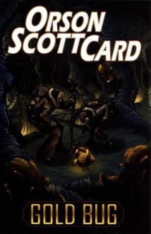 The Gold Bug - Orson Scott Card, Jake Black, Jin Han, Rob Ruffolo, Simon Bowland