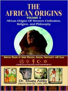 The African Origins, Book 2, Part 2 - Muata Ashby